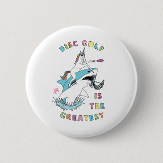 Disc Golf Is The Greatest Unicorn Riding Shark 6 Cm Round Badge