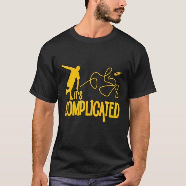Disc Golf It's Complicated 1 T-Shirt (Front)