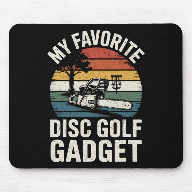 Disc Golf Joke My Favourite Disc Golf Gadget _1  Mouse Mat (Front)