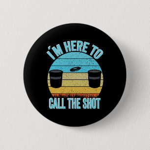 Disc Golf Kanjam I´m Here To Call The Shot Can Jam 6 Cm Round Badge
