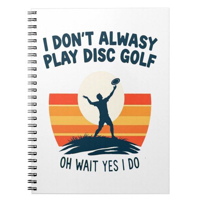 Disc Golf Lover T-Shirt Design Notebook (Front)