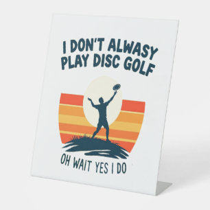 Disc Golf Lover T-Shirt Design Pedestal Sign