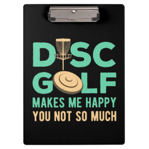 Disc Golf Makes Me Happy Clipboard