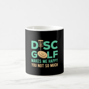 Disc Golf Makes Me Happy Coffee Mug