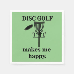 Disc Golf Makes Me Happy Disc Golf Party Napkin