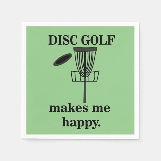 Disc Golf Makes Me Happy Disc Golf Party Napkin (Front)