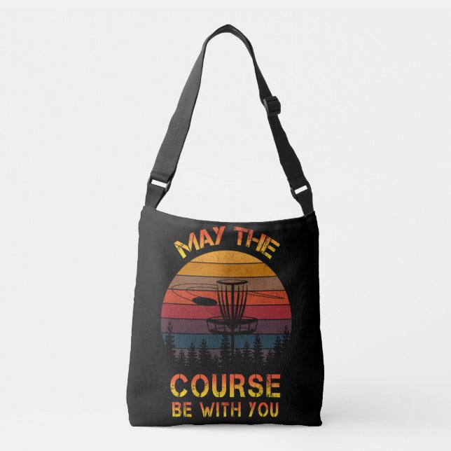 Disc Golf May The Course Be With You Frolf Crossbody Bag (Front)