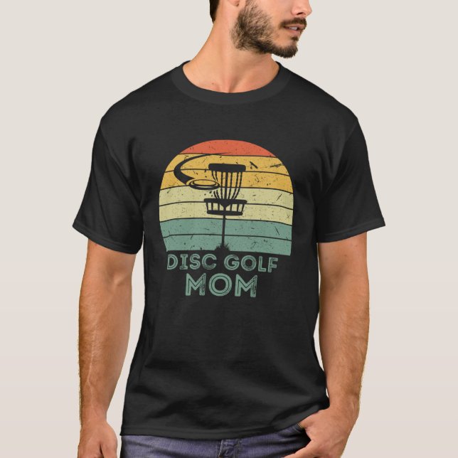 Disc Golf Mom Mother's Day Sport Frisbee Golfing B T-Shirt (Front)