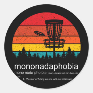 Disc Golf Mononadaphobia Funny Disc Golf _3 Classic Round Sticker