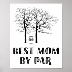 Disc Golf Mum - Best Mum By Par Poster