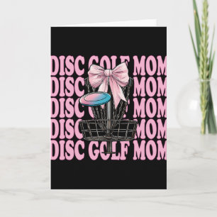 Disc Golf Mum Mama Mother's Day Discgolf Coquette Card