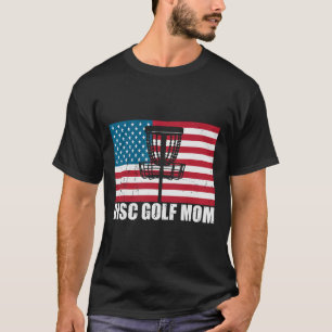 Disc Golf Mum Usa American Flag Mothers Day Gift 4 T-Shirt