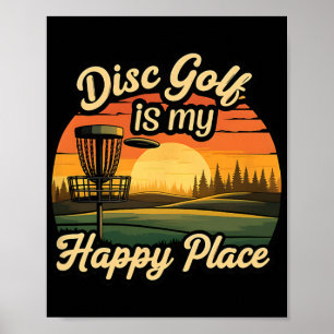 Disc Golf My Happy Place Sunset Frolf Player Poster