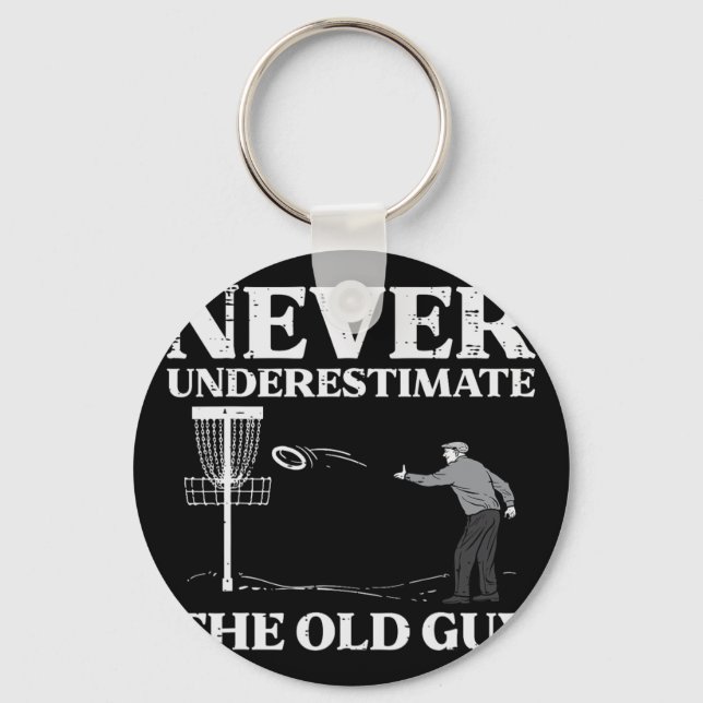 Disc Golf Never Underestimate Old Guy Frisbee Frol Key Ring (Front)