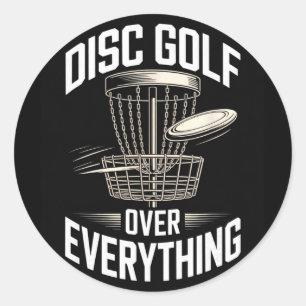 Disc Golf Over Everything Frisbee Disc Golf Life Classic Round Sticker