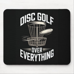 Disc Golf Over Everything Frisbee Disc Golf Life Mouse Mat