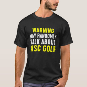Disc Golf Player Determined Golfer Golfing T-Shirt