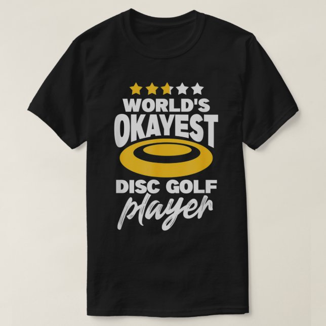 Disc Golf Player Disc Golfer Disc Golfing  T-Shirt (Design Front)