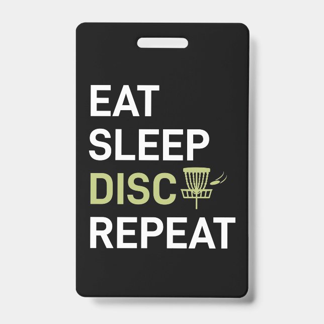 Disc Golf Player | Eat Sleep Disc Golf Repeat ID Badge (Front)
