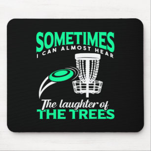 Disc Golf Player Frisbee Golf I Can Almost Hear Th Mouse Mat