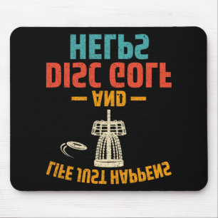 Disc Golf Player - Life Just Happens And Disc Golf Mouse Mat