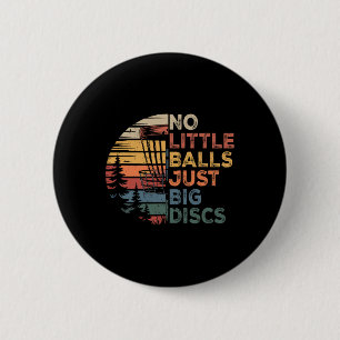 Disc Golf Player No Little Just Big Discs Sport Pl 6 Cm Round Badge