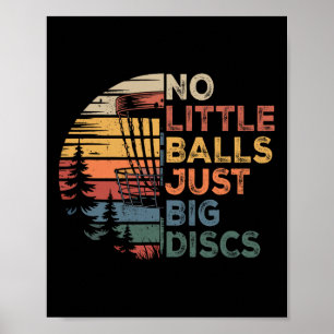 Disc Golf Player No Little Just Big Discs Sport Pl Poster