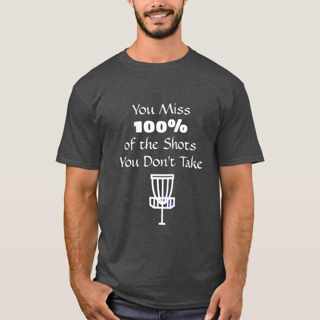 Disc Golf Quote Discing Humour Shirt (Front)