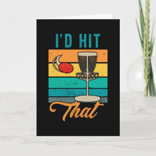 Disc Golf Retro I'd Hit That Card