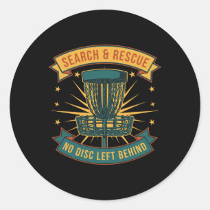 Disc Golf Search And Rescue No Disc Left Behind _1 Classic Round Sticker