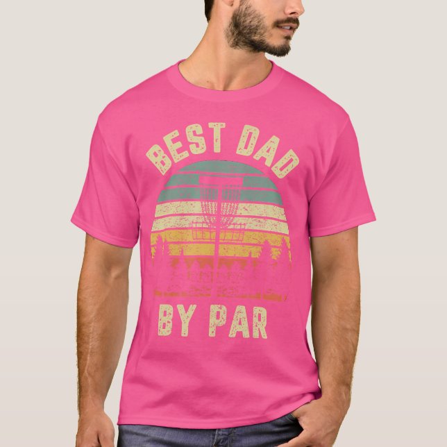 Disc Golf Shirt Fathers Best Dad By Par Funny Golf (Front)