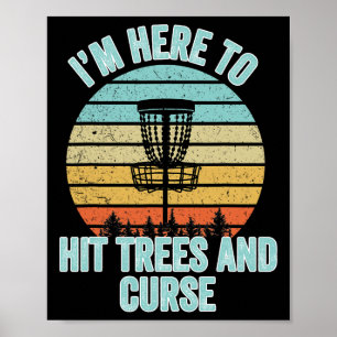 Disc Golf Shirt Funny Hit Trees And Curse Retro Di Poster