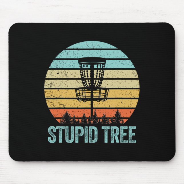 Disc Golf Shirt Funny Stupid Tree Retro Disc Golf  Mouse Mat (Front)