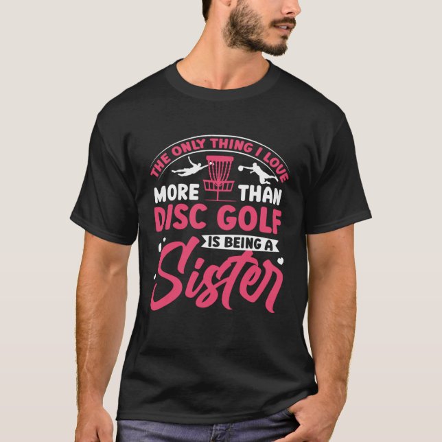 Disc Golf Sister Golfing  Golfer Sports Player Gra T-Shirt (Front)