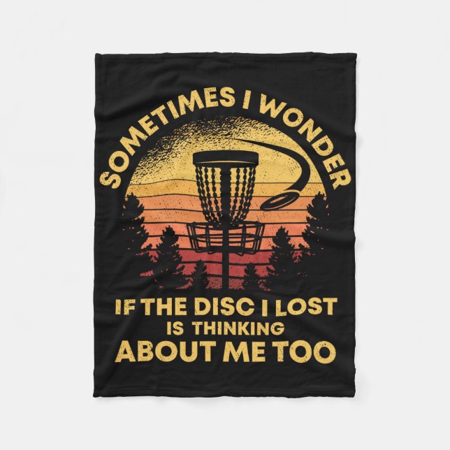 Disc Golf Sometimes I Wonder If The Disc Thinks To Fleece Blanket (Front)