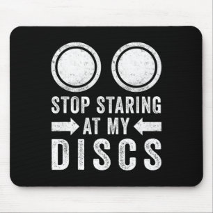 Disc Golf Stop Staring At My Discs Frisbee Sport Mouse Mat
