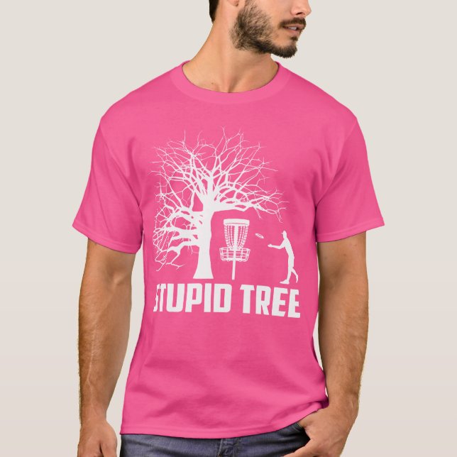 Disc Golf Stupid Tree Disc Golf T-Shirt (Front)