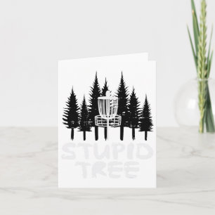 Disc Golf Stupid Tree Funny Frisbee Golfer Frolf M Card