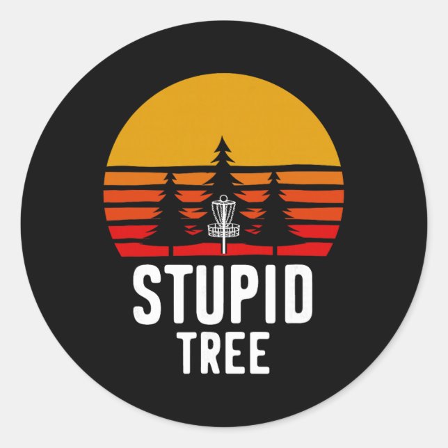 Disc Golf Stupid Tree Funny Frisbee Sport  Classic Round Sticker (Front)