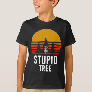 Disc Golf Stupid Tree Funny Frisbee Sport T-Shirt