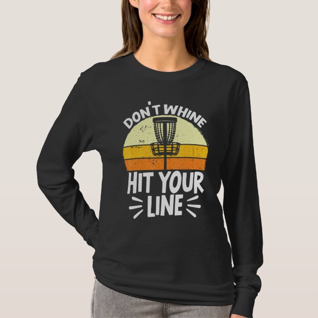Disc Golf Stupid Tree Hit Your Line Golf Disc Golf T-Shirt (Front)