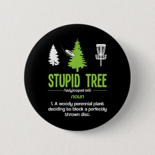 Disc Golf Stupid Tree Noun Dictionary Gift Midrang 6 Cm Round Badge