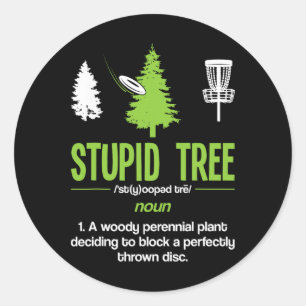 Disc Golf Stupid Tree Noun Dictionary Gift Midrang Classic Round Sticker