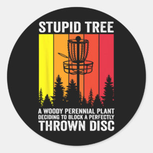 Disc Golf Stupid Tree Noun Dictionary Midrange Dri Classic Round Sticker