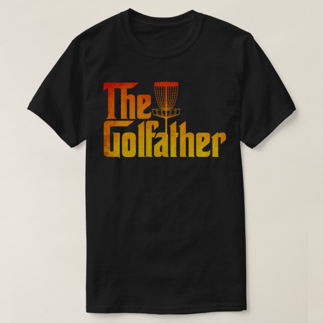 Disc Golf The Golfather T-Shirt (Design Front)
