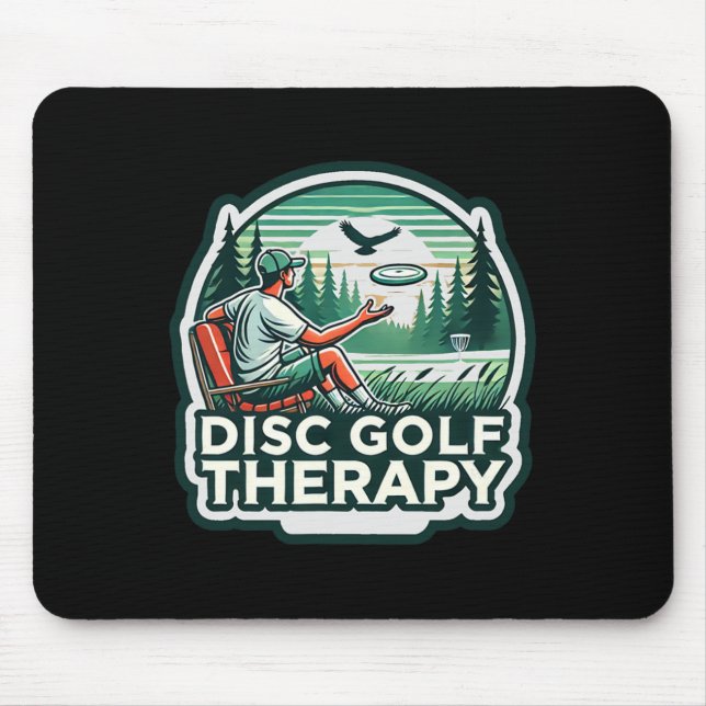 Disc Golf Therapy - Relax And Play  Mouse Mat (Front)