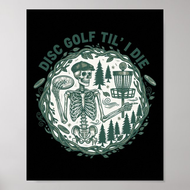 Disc Golf Til I Die Funny Disc Golfer Sket  Poster (Front)