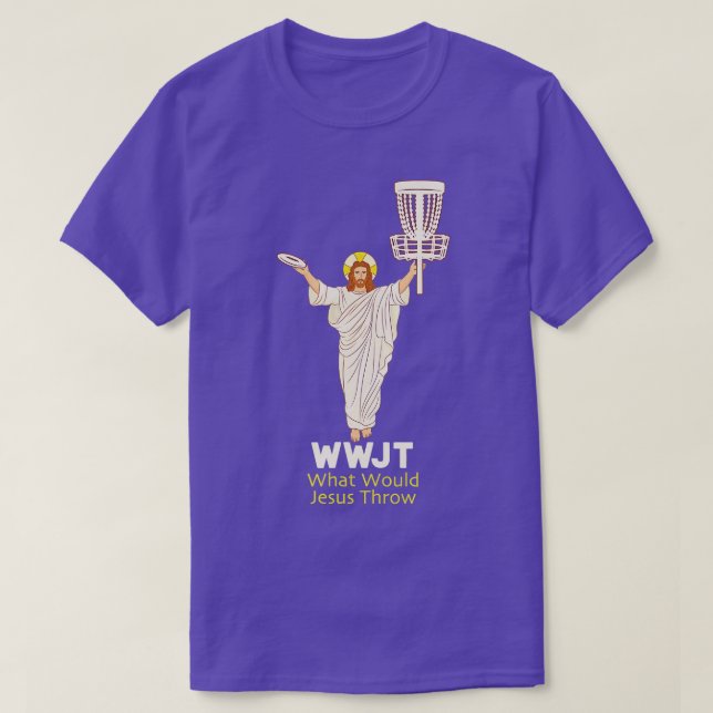 Disc Golf What Would Jesus Throw Frisbee Funny Fro T-Shirt (Design Front)