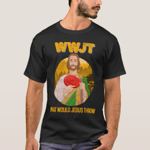 Disc Golf What Would Jesus Throw Frisbee Golf Men  T-Shirt