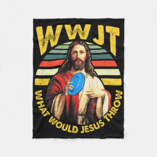 Disc Golf What Would Jesus Throw Frisbee Golf Wwjt Fleece Blanket